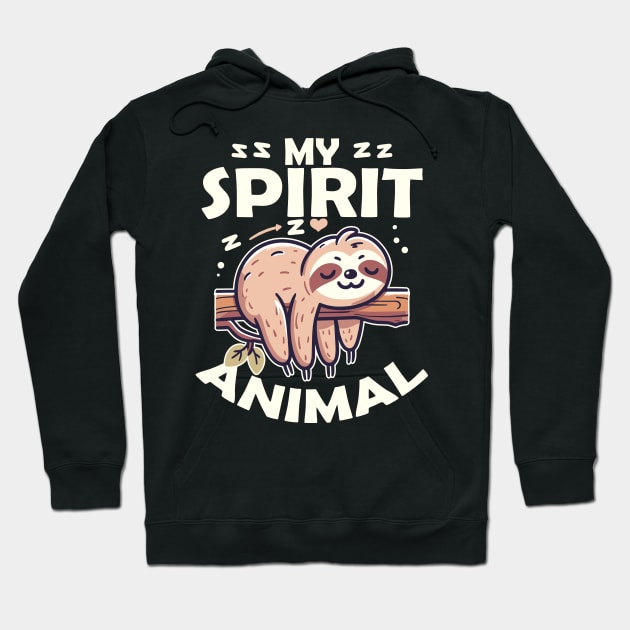 Sloth is My Spirit Animal Hoodie by DigitalNerd